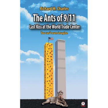 The Ants of 9/11: Last Kiss at the World Trade Center