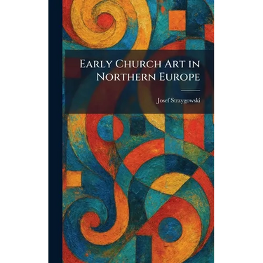 Early Church Art in Northern Europe