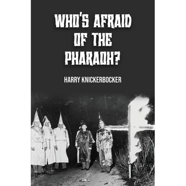 Who's Afraid of the Pharoah?
