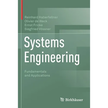 Systems Engineering: Fundamentals and Applications
