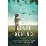The Lies We Leave Behind