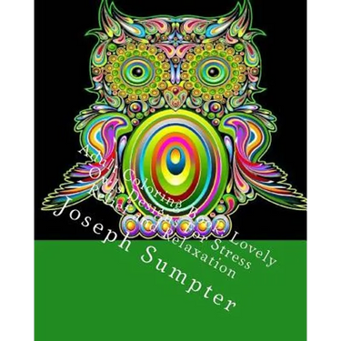 Adult Coloring Book: Lovely Owls Designs For Stress Relief and Relaxation