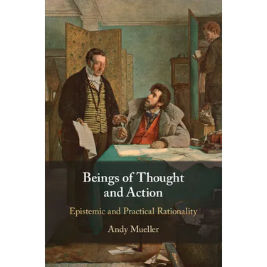 Beings of Thought and Action