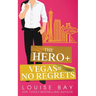 The Hero + Vegas = No Regrets