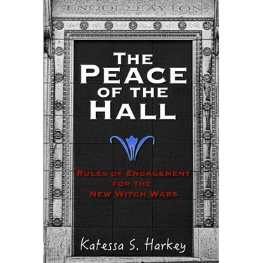 The Peace of the Hall: Rules of Engagement for the New Witch Wars