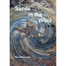 Seeds in the Wind
