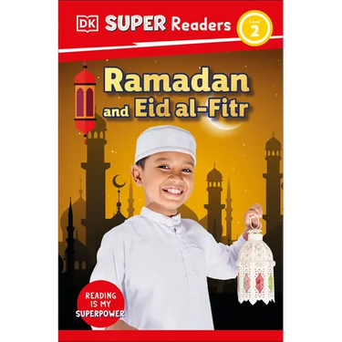DK Super Readers Level 2 Ramadan and Eid Al-Fitr