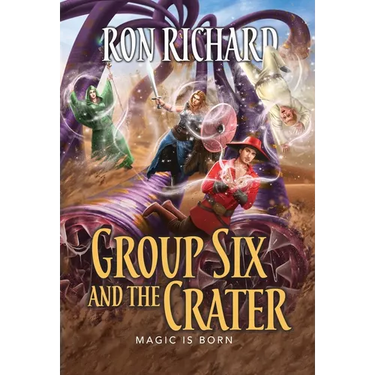 Group Six and the Crater: Magic is Born