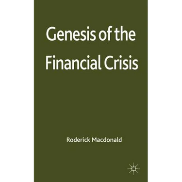 Genesis of the Financial Crisis