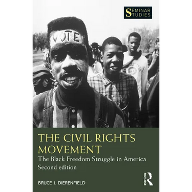 The Civil Rights Movement: The Black Freedom Struggle in America