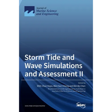 Storm Tide and Wave Simulations and Assessment II