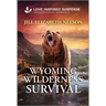 Wyoming Wilderness Survival