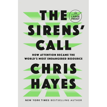 The Sirens' Call: How Attention Became the World's Most Endangered Resource