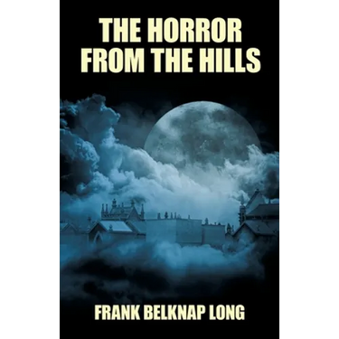 The Horror from the Hills