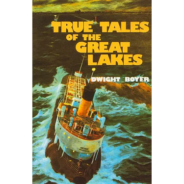 True Tales of the Great Lakes