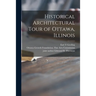 Historical Architectural Tour of Ottawa, Illinois