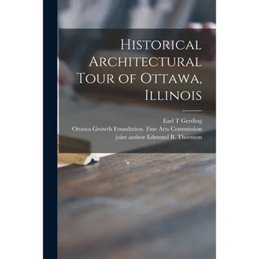 Historical Architectural Tour of Ottawa, Illinois