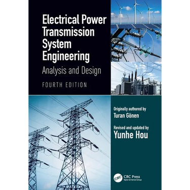 Electrical Power Transmission System Engineering: Analysis and Design