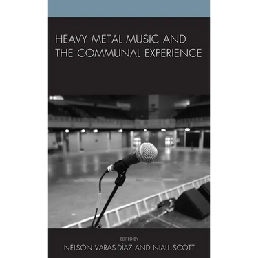 Heavy Metal Music and the Communal Experience