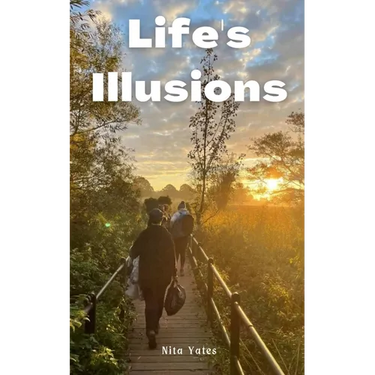 Life's Illusions