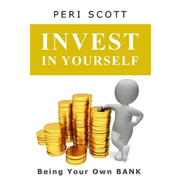 Invest In Yourself: Being Your Own Bank