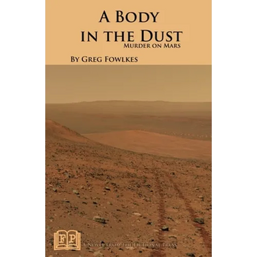 A Body in the Dust: Murder on Mars