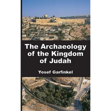 The Archaeology of the Kingdom of Judah