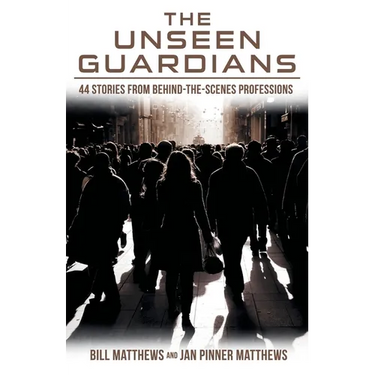 The Unseen Guardians: 44 Stories from Behind-The-Scenes Professions