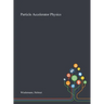 Particle Accelerator Physics