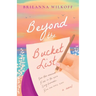 Beyond the Bucket List