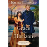 Grace on the Horizon (The White Sails Series Book 2)