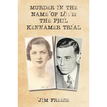 Murder in the Name Of Love: The Phil Kennamer Trial
