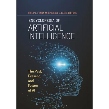 Encyclopedia of Artificial Intelligence: The Past, Present, and Future of AI