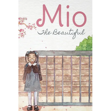 Mio The Beautiful - Hardcover