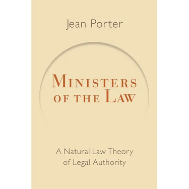 Ministers of the Law: A Natural Law Theory of Legal Authority
