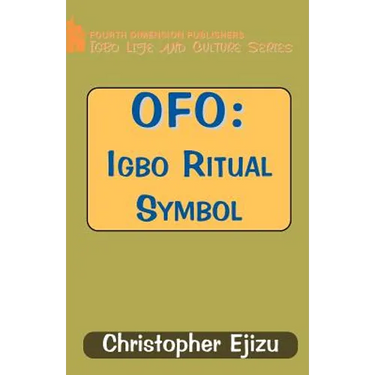 Ofo: Igbo Ritual and Symbol