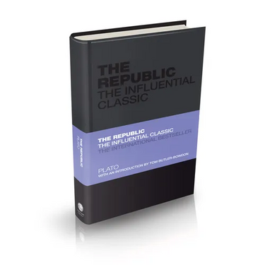 The Republic: The Influential Classic