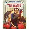 The Magnificent Mischief of Tad Lincoln