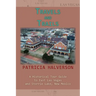 Travels and Trails: A Historical Tour Guide to East Las Vegas and Storrie Lake, New Mexico