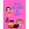 Zoey's Big Book of Stuff