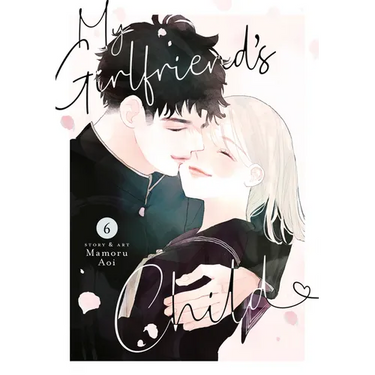 My Girlfriend's Child Vol. 6