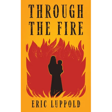 Through the Fire