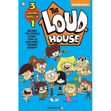 The Loud House 3-In-1 #3: The Struggle Is Real, Livin' La Casa Loud, Ultimate Hangout