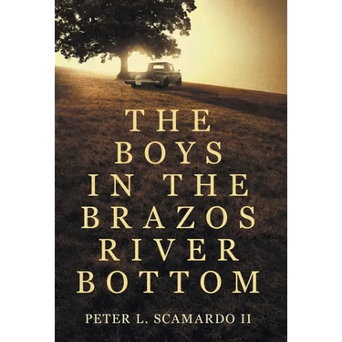 The Boys in the Brazos River Bottom