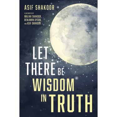 Let There Be Wisdom in Truth