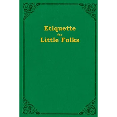Etiquette For Little Folks