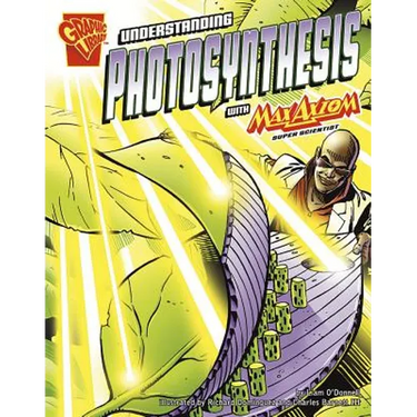 Understanding Photosynthesis with Max Axiom, Super Scientist
