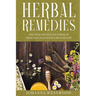 Herbal Remedies: Discover the Healing Power of Medicinal Plants for a Healthy Life