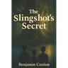 The Slingshot's Secret