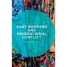 Baby Boomers and Generational Conflict